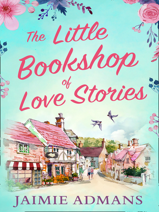 Title details for The Little Bookshop of Love Stories by Jaimie Admans - Wait list